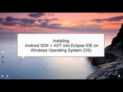 How to Install Android SDK + ADT into Eclipse IDE