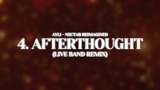 Nectar Reimagined  Afterthought  Band Remix