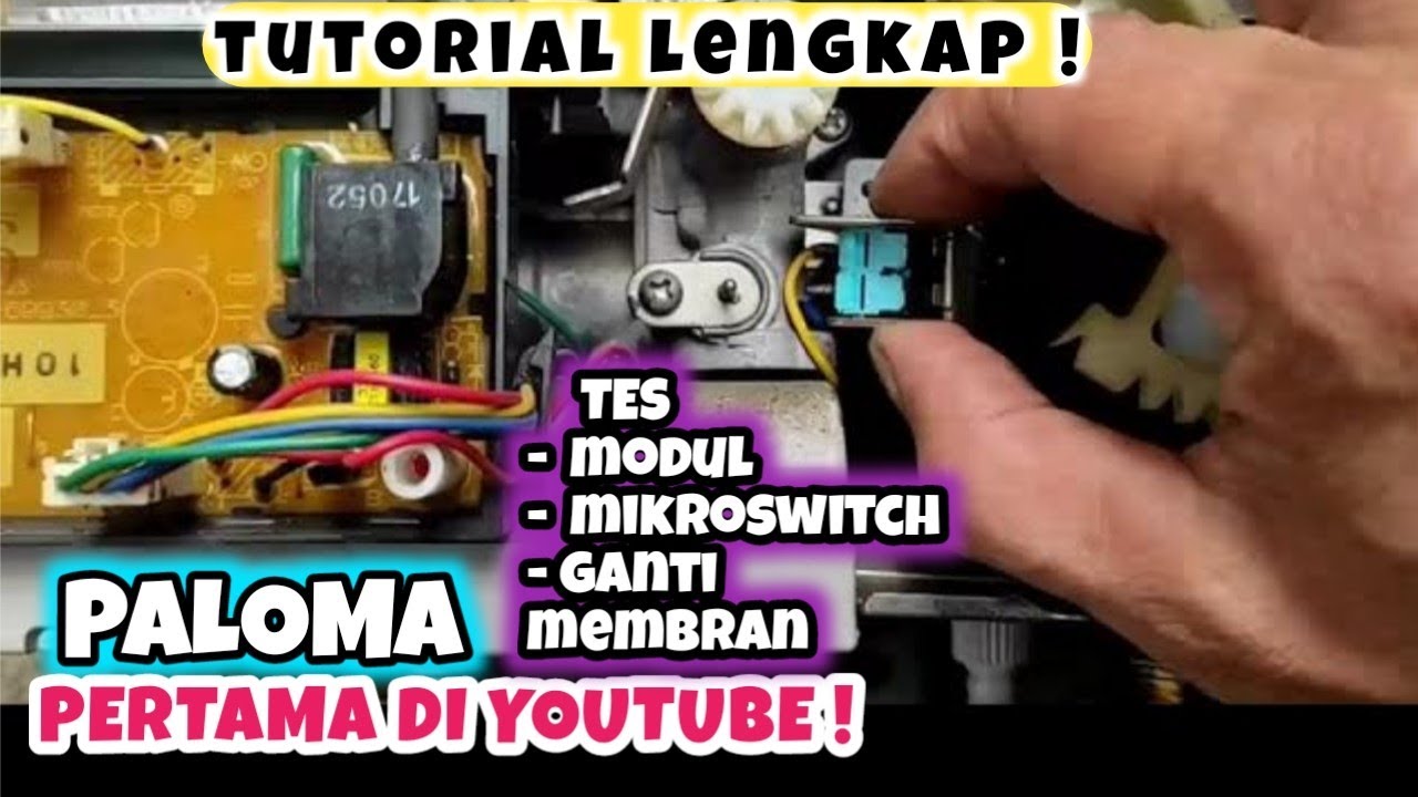 Pertama Di YouTube : Cara Cek Modul, Mikroswitch Dan Ganti Membran Water Heater Gas Paloma