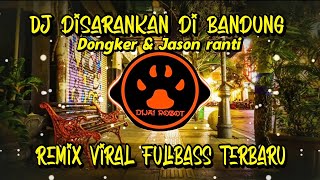 Download lagu DJ DISARANKAN DI BANDUNG - REMIX VIRAL FULLBASS TERBARU