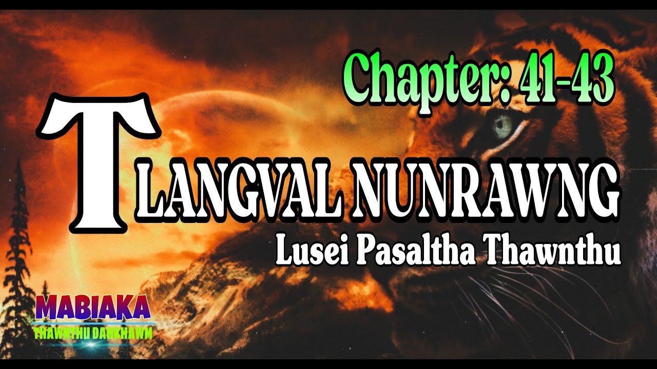 TLANGVAL NUNRAWNG: 41-43