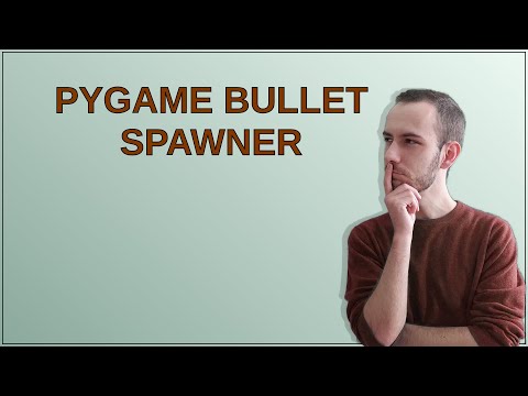 pygame bullet spawner