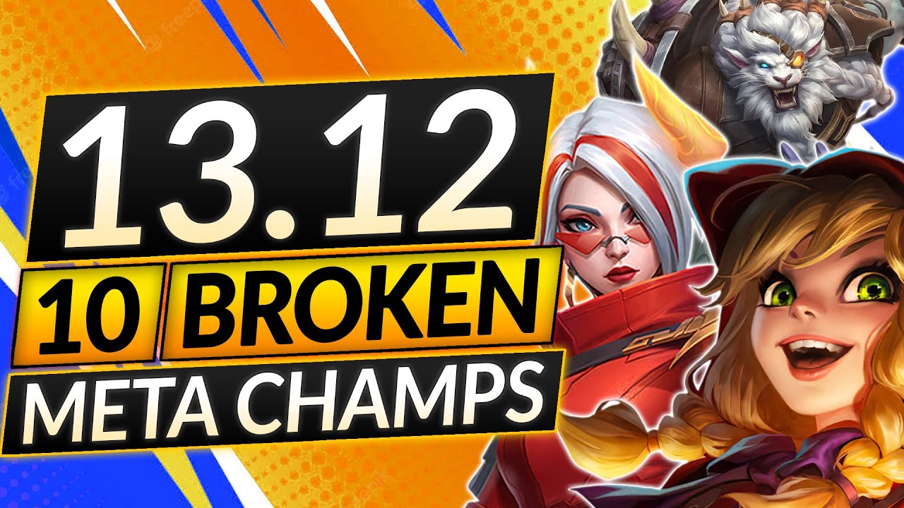 15 UPDATED BROKEN Champions for Patch 13.4 - BEST Champs to MAIN - LoL  Guide (New Meta) 