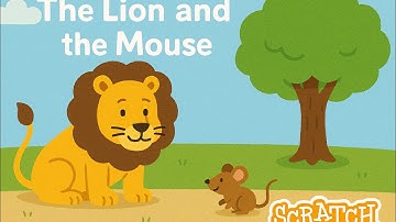 Scratch Tutorial Part – 8 | The Lion and The Mouse Story | MiniMindsCoders | Scratch Programming 