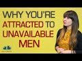The Real Reason You're Attracted To Unavailable Men (&How To Get Guys Commit To You!)
