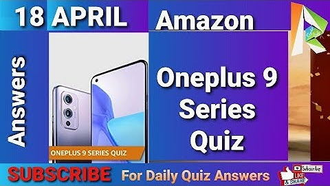 Amazon Oneplus 9 Series Quiz Answers 18 APRIL | Fun Zone Quiz Time