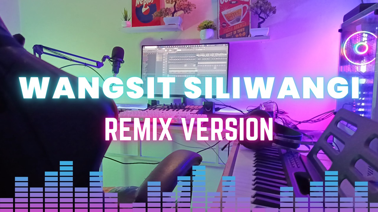 Remix Sunda WANGSIT SILIWANGI