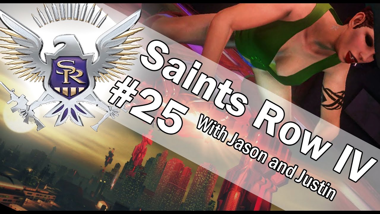 Saints Row IV With TheLtColonel and Rubycarbuncie - Part 25 "Loyalty: Ben King"