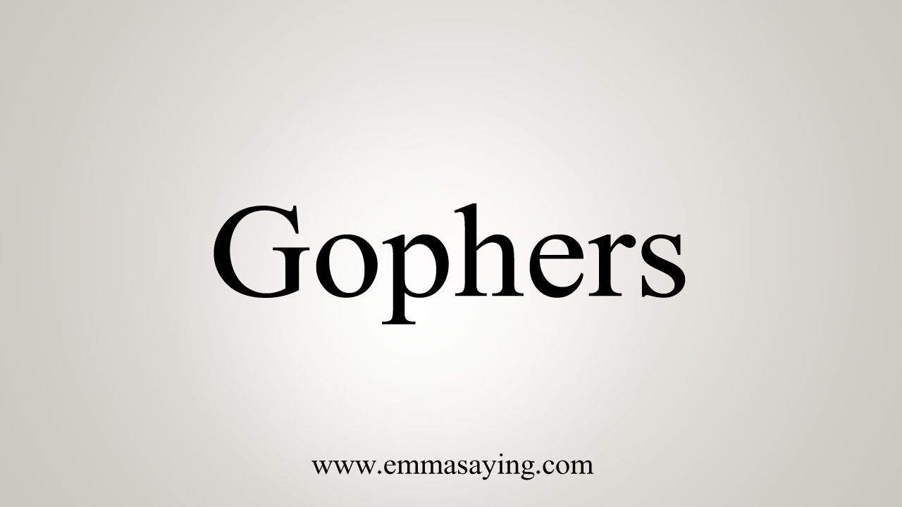 How To Say Gophers YouTube