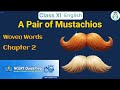 A Pair of Mustachios | Class 11 English Chapter 2 | CBSE NCERT | Quick Revision in 7 Mins
