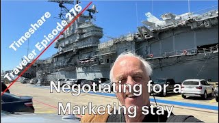 Negotiating for a Marketing stay - Timeshare Traveler Episode 276