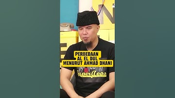 THE DIFFERENCES OF AL EL DUL ACCORDING TO AHMAD DHANI. #podcast #vindes #aleldul