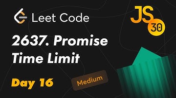 2637. Promise Time Limit - Leetcode (Medium). 30 Days of JavaScript | День 16 | Промисы и время