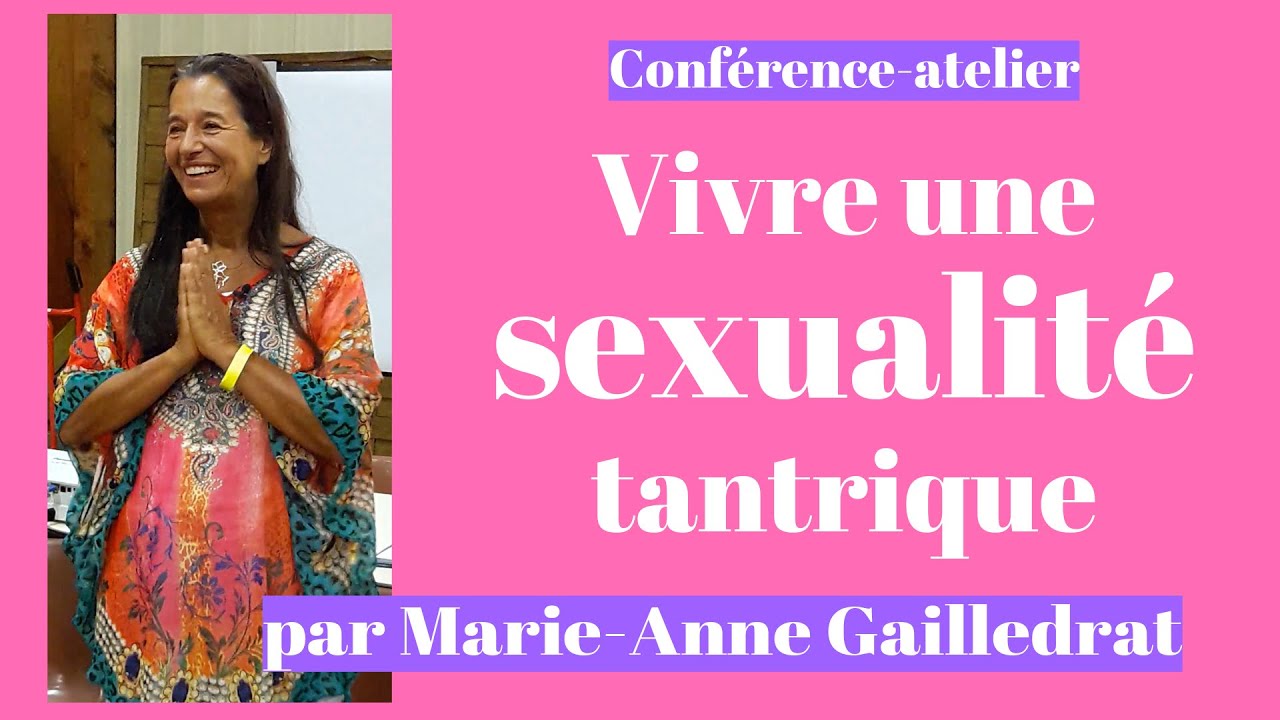 Sexualit tantrique et sacre   vivre le sexe avec spiritualit   par Marie Anne Gailledrat