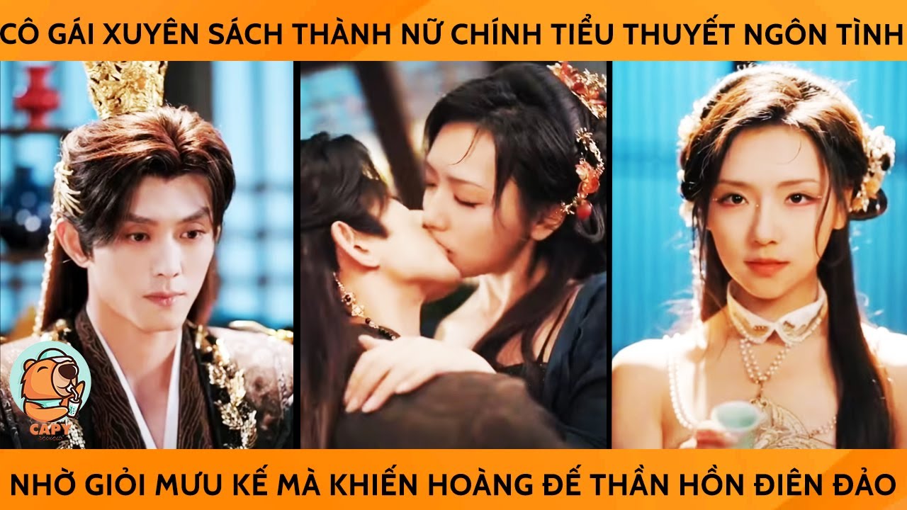 Cô Gái XuyênSách Thành Nữ Chính Tiểu Thuyết NgônTình Nhờ Giỏi Mưu Kế Mà Lm HoàngĐế Thần Hồn Điên Đảo