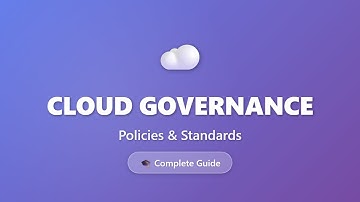 Cloud Governance: Policies and Standards | Complete Guide for Beginners