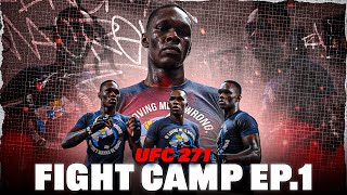 UFC 271 Fight Camp | Israel 'The Last Stylebender' Adesanya Ep.1