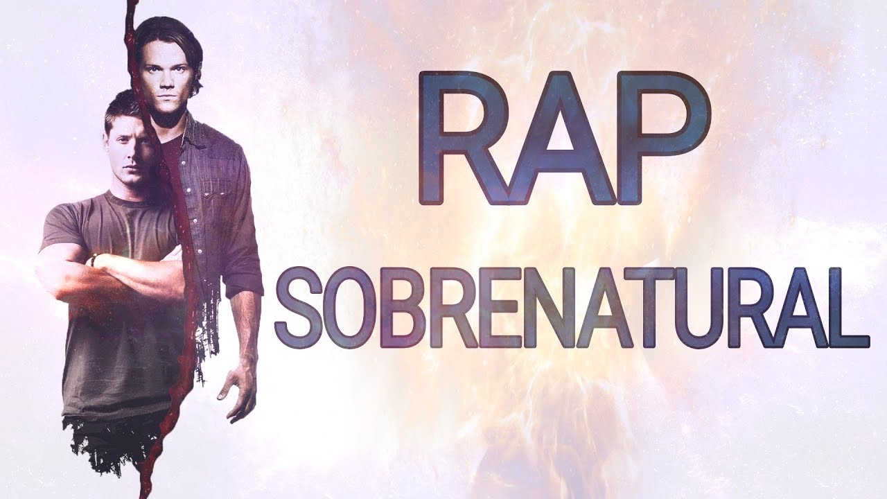 Supernatural Rapper Sobrenatural Rap || Isu RmX - YouTube