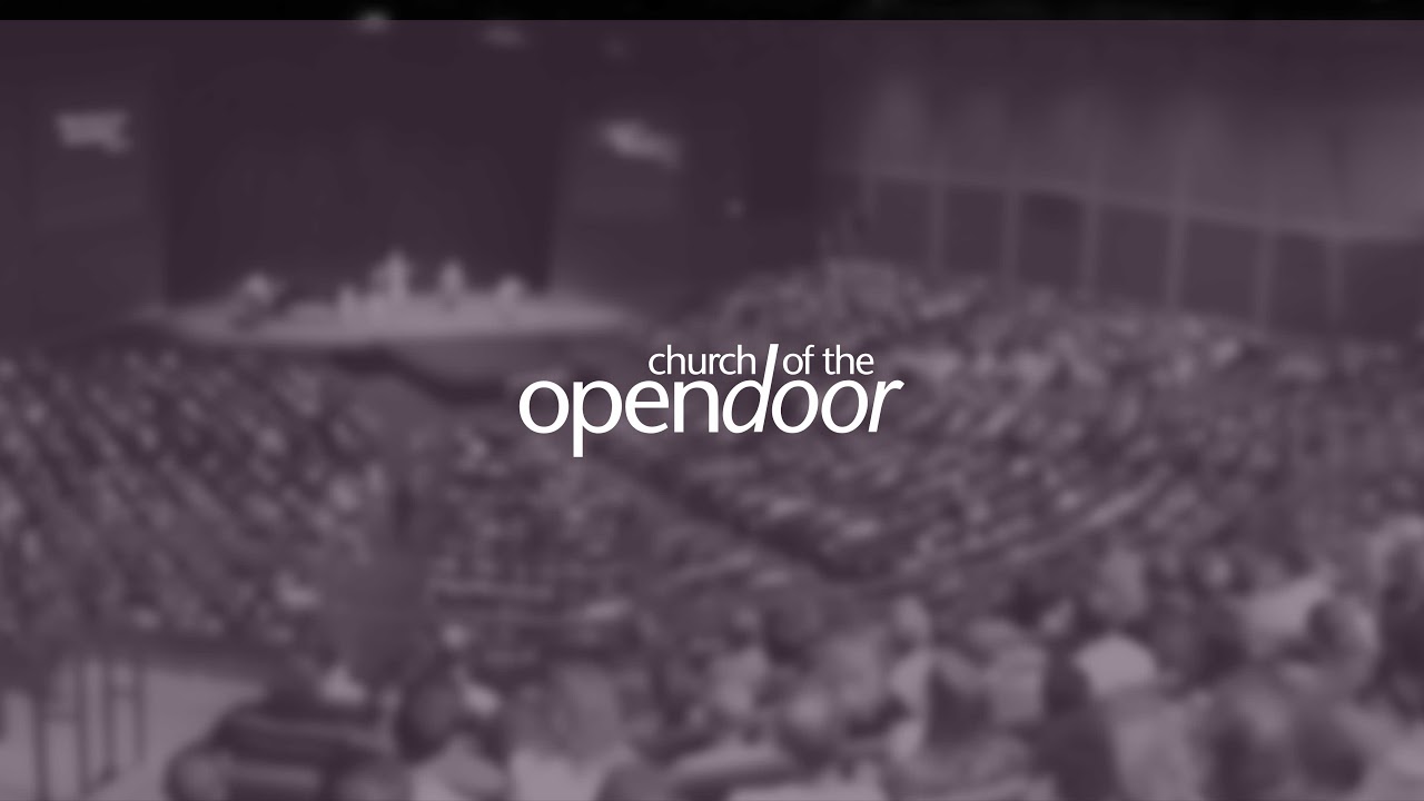 Church of the Open Door Live Stream - YouTube