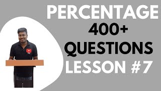 PERCENTAGE || 400 +Practice Questions || LESSON 7(Final Lesson)