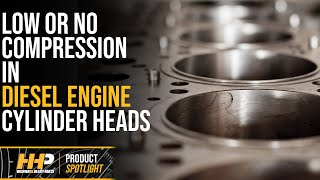 What To Check If Your Diesel Engine Has Low Or No Cylinder Compression!