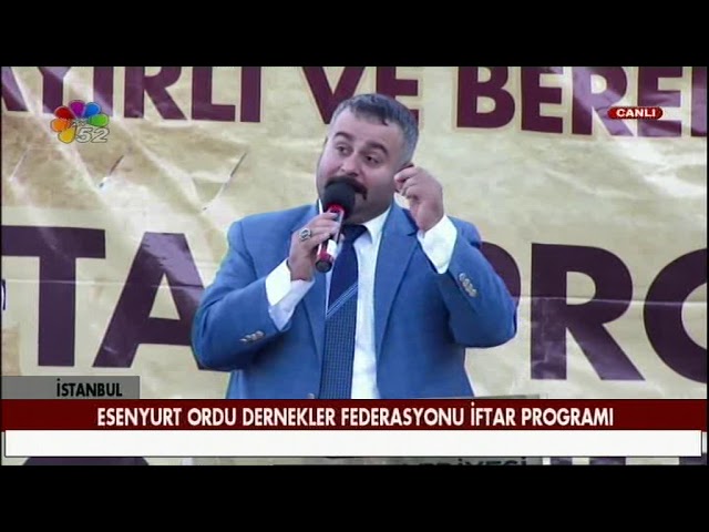 12/06/2018 ESENYURT ORDU DERNEKLER FEDERASYONU İFTAR PROGRAMI - İSTANBUL
