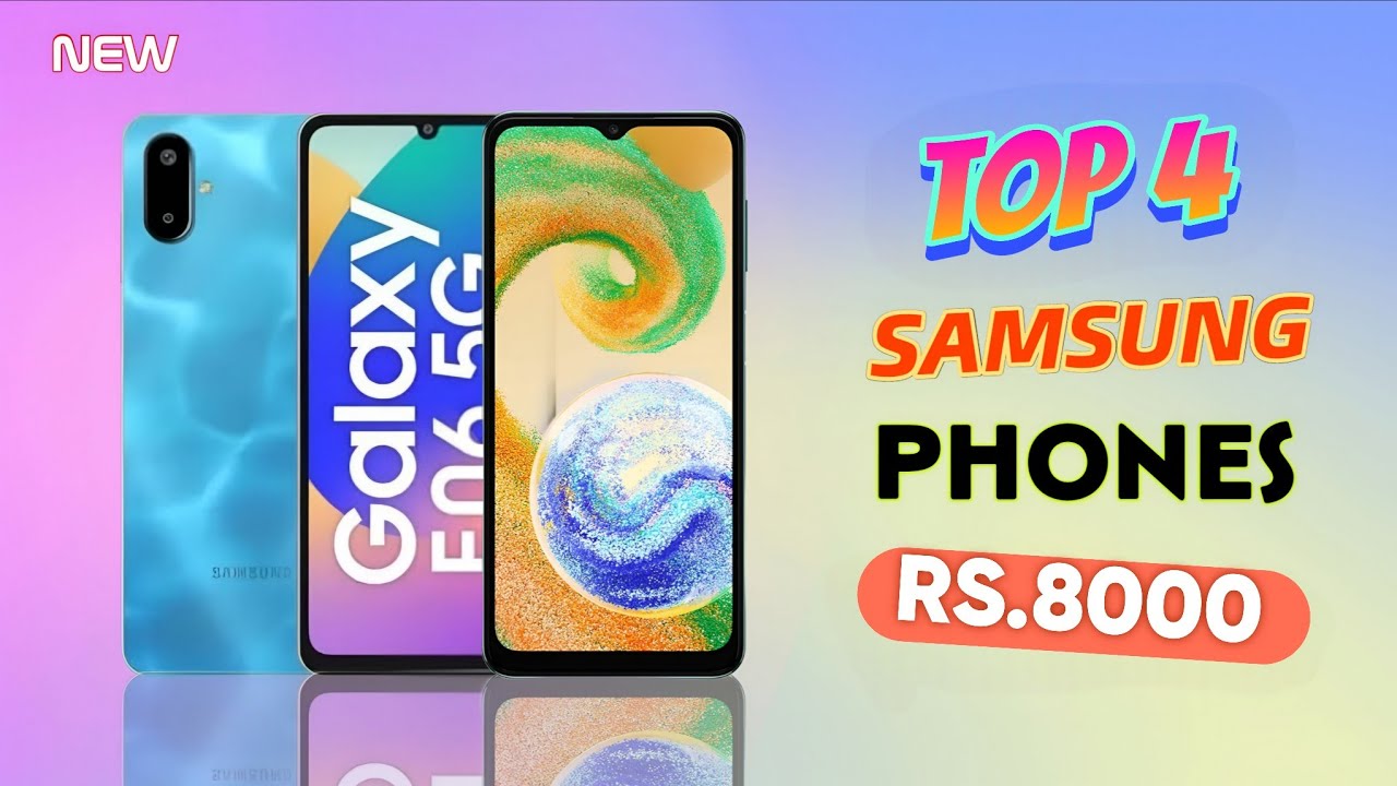 8000 Android Phone Top 4 Best Samsung Phone Under 8000 | Samsung Best Camera Phone Under ...
