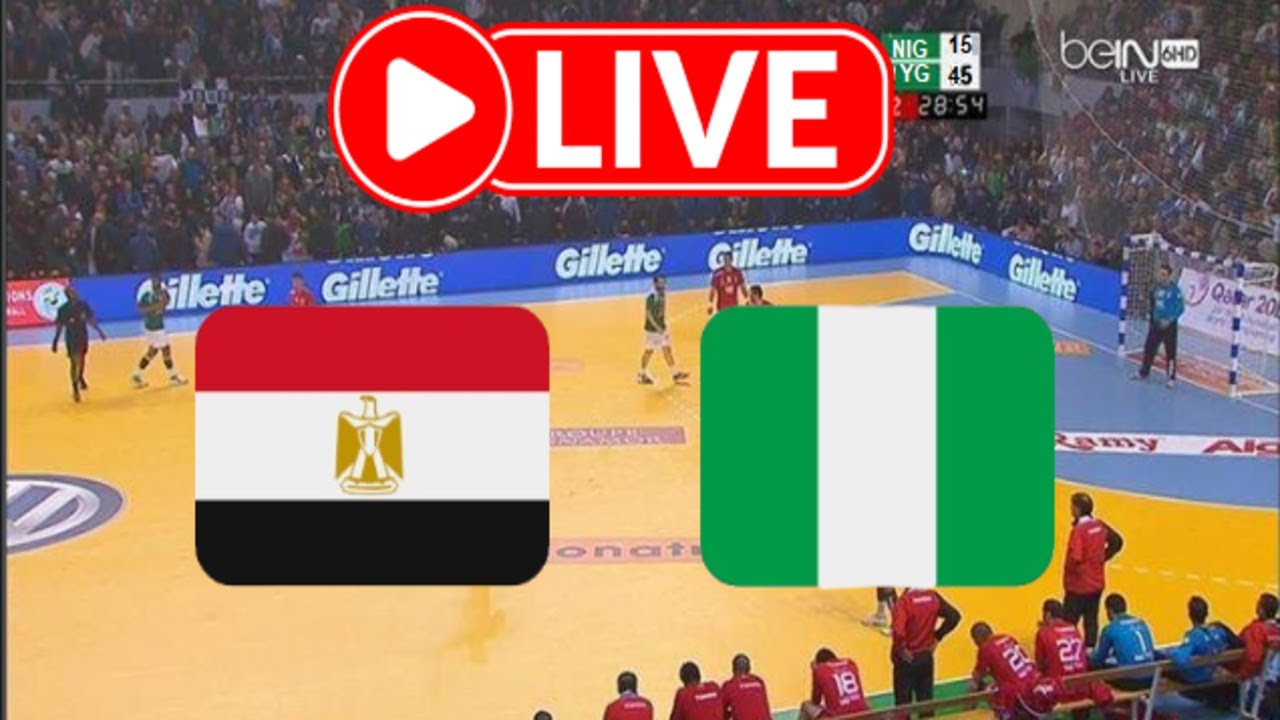 بث مباشر : مصر - نيجيريا | كأس افريقيا لكرة اليد 2026 | LIVE : Egypt - Nigeria - CAN Handball 2026