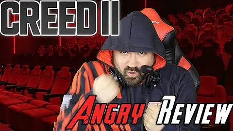 Creed II Angry Movie Review