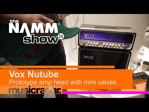 NAMM 2016: Vox Nutube