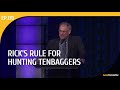 Rick Rule | Rick’s Rule for Hunting Tenbaggers