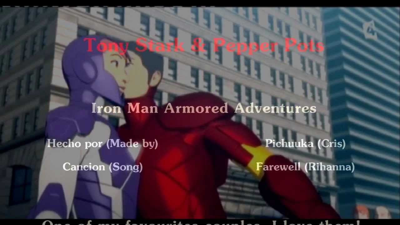 Tony and Pepper Iron Man Armored Adventures - Farewell 