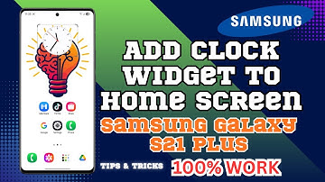 How to Add Clock Widget to Home Screen on Samsung Galaxy S21 Plus (Step-by-Step Guide)!