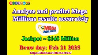 🔥 Mega Millions Prediction for Friday, Feb 21, 2025 – $165M Jackpot! 🎰💰💸