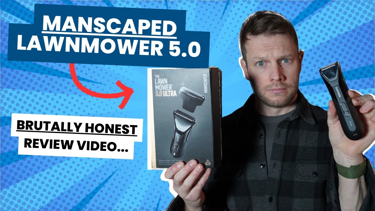 (The Only Un-sponsored) Manscaped Lawnmower 5.0 Review