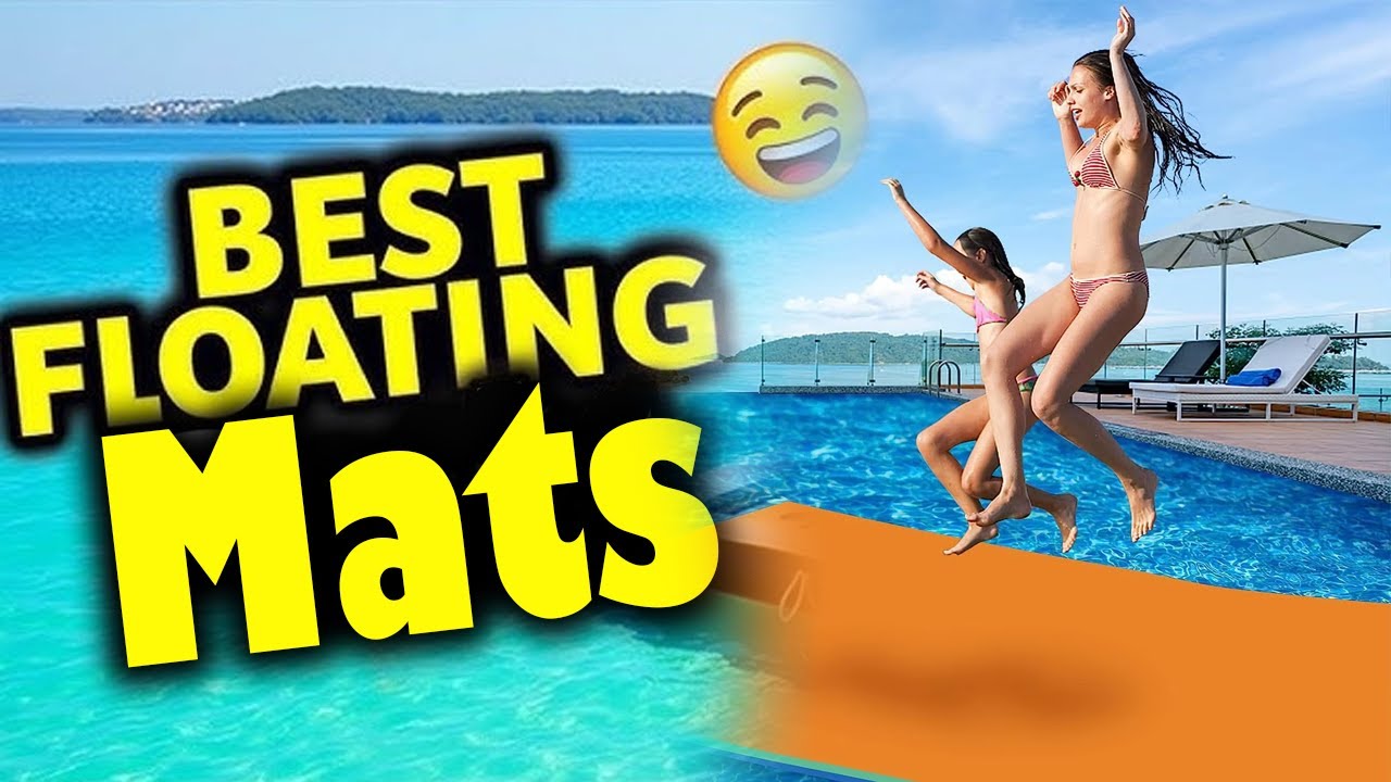 Best Water Mats for Summer 2025 – Lake & Pool Must-Haves! Top Picks for Relaxation