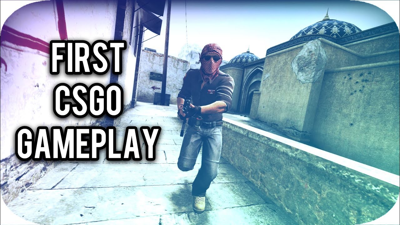 First CSGO Gameplay