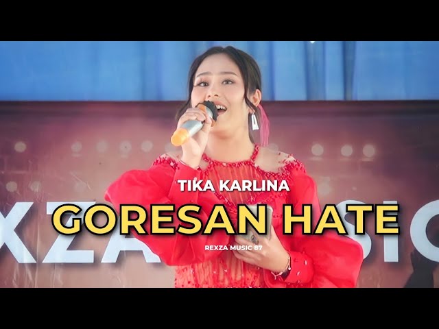 Goresan Hate Tika Karlina RSD feat. Rexza Music87 class=