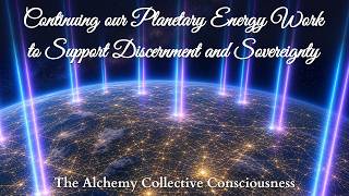 Continuing our Planetary Energy Work to Support Discernment & Sovereignty | Global Meditation 06-02