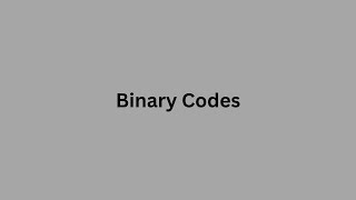 Binary Codes