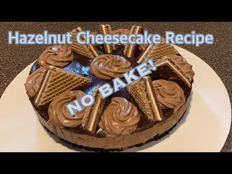 No Bake Hazelnut Cheesecake Recipe!