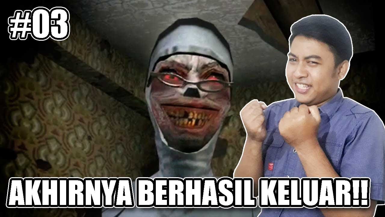 AKHIRNYA BISA BEBAS DARI EVIL NUN!! - Evil Nun Indonesia 