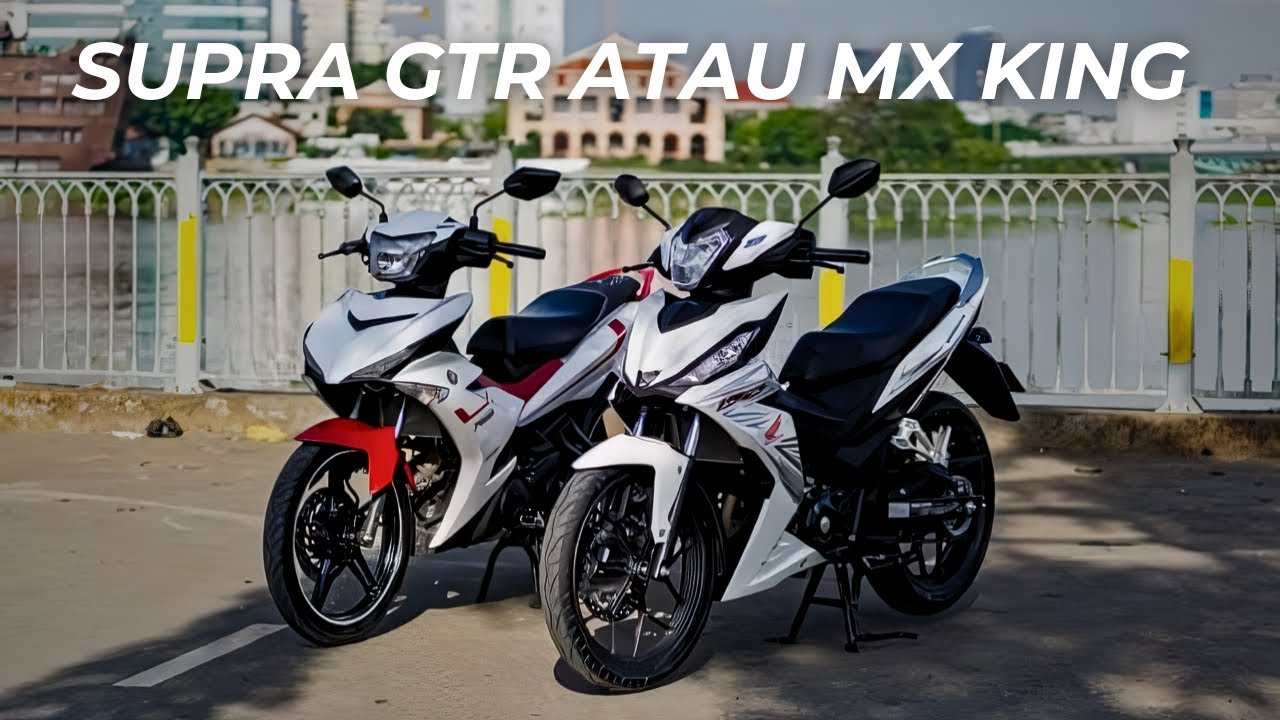 Mending Mana Supra GTR Atau MX King Base On Experience