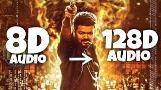 LEO - Naa Ready song in (128D Audio)