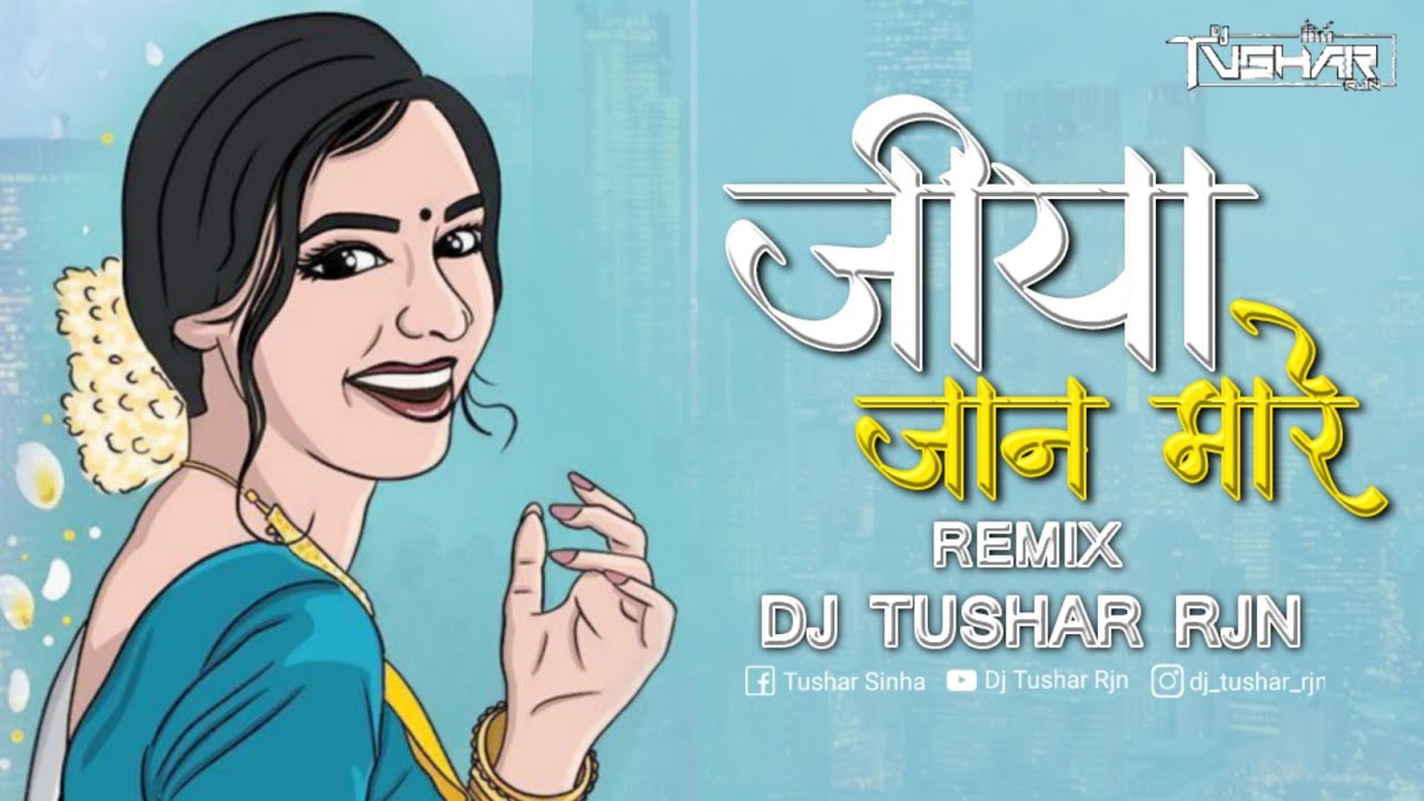 Jiya Jaan Maare Remix Dj Tushar Rjn      