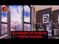 Raindrops window in corona renderer  3ds max  tutorials for beginners