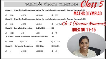 Olympiad Exam for Class 5 Maths| Chapter 1 Roman Numerals(Ques no 11-15)| Maths Olympiad for Class 5