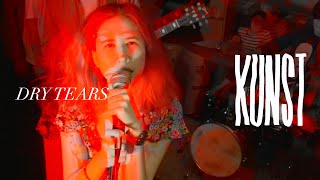 KUNST - Dry Tears ⌈Official MV⌋