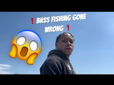 Bass Fishing gone wrong!!!!