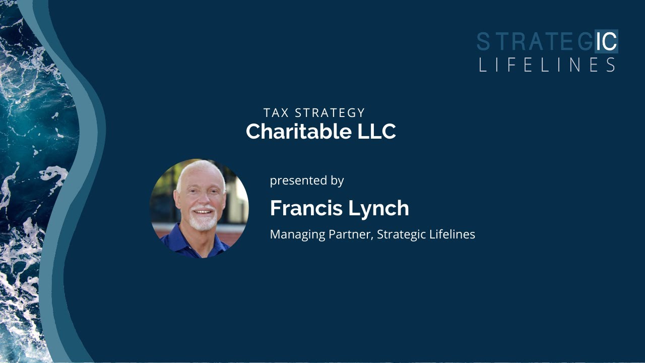 Strategic Lifelines | Charitable LLC Tax Strategy - YouTube